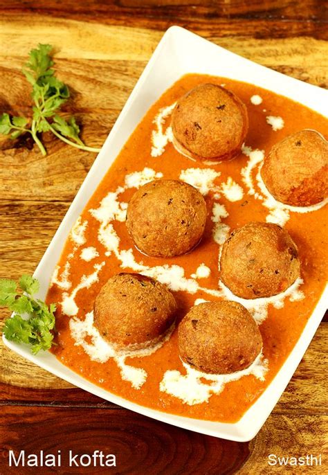 Malai Kofta Recipe How To Make Malai Kofta Swasthi S Recipes