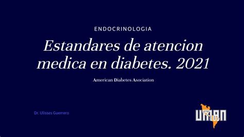 Estandares De Atencion Medica En Diabetes Ada