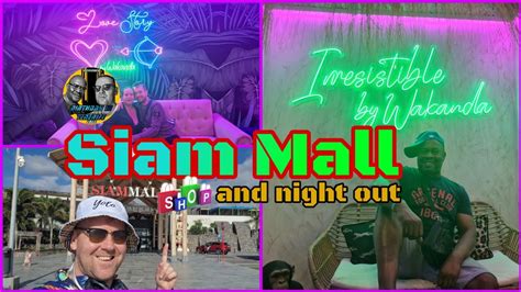 Siam Mall and Night out | #siammall #tenerife #travelvlog #wakanda # ...