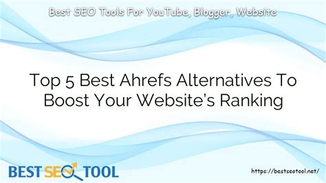 Top 5 Best Ahrefs Alternatives To Boost Your Website S Ranking In 2024