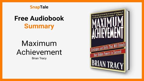 Maximum Achievement By Brian Tracy 7 Minute Summary YouTube