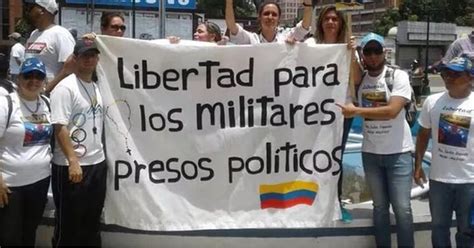 Organizaciones Y Familiares De Dos Militares Presos Pol Ticos En