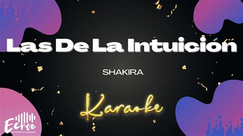 Shakira Las De La Intuici N Versi N Karaoke Youtube Music