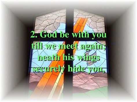 Ppt God Be With You Till We Meet Again 1 Powerpoint Presentation Free Download Id 6848073