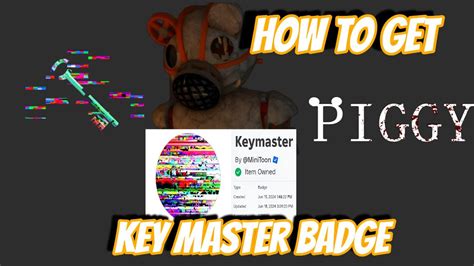 How To Get The New SECRET KEYMASTER BADGE Roblox Piggy YouTube