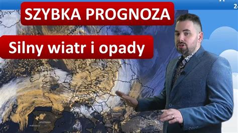 Szybka Prognoza Na Stycznia Bardzo Silny Wiatr Intensywne Opady