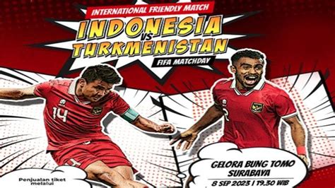 Jadwal Live Streaming Timnas Indonesia Vs Turkmenistan Di Rcti Tim