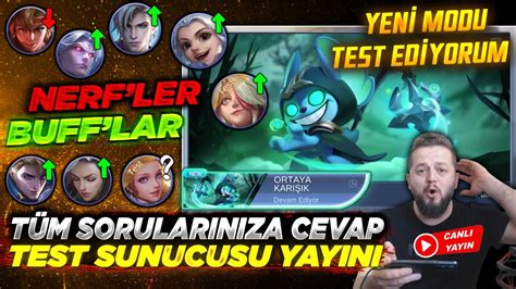 Test Sunucusu Yayını Yeni Modu Oynuyoruz Nerf ler ve Buff lara