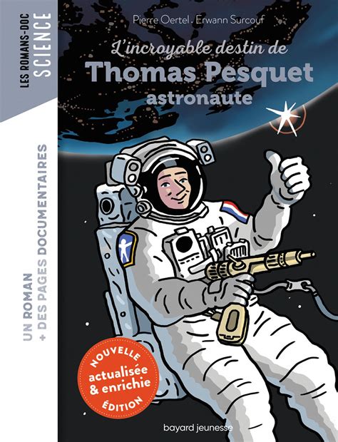 L Incroyable Destin De Thomas Pesquet Astronaute Bayard Ditions