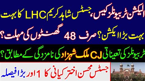 Election Tribunals Caseonly 48 Hours Ultimatum Big Action Of Justice