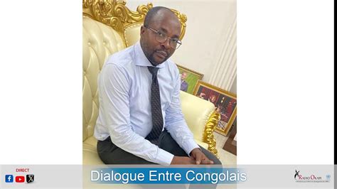 EN DIRECT DIALOGUE ENTRE CONGOLAIS YouTube