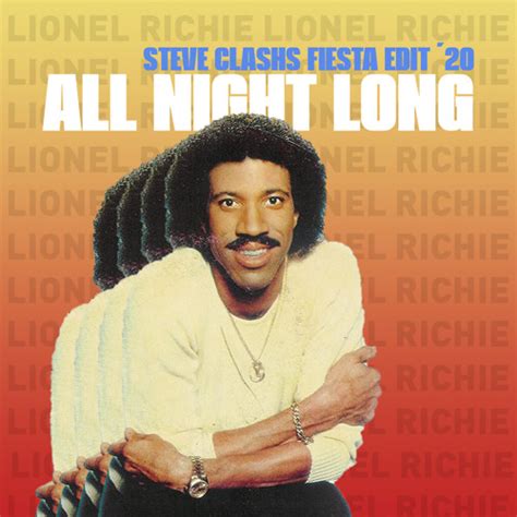 Stream Lionel Richie - All Night Long (Steve Clashs Fiesta Edit '20) by Steve Clash | The Edit ...