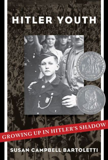 Hitler Youth Growing Up In Hitlers Shadow By Susan Campbell