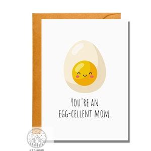 You Re An Egg Cellent Mom Mother S Day Card Food Pun Etsy