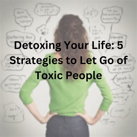 Detoxing Your Life 5 Strategies To Let Go Of Toxic People — Pacer Times