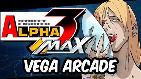 Street Fighter Alpha 3 Max Vega Arcade Psp Youtube