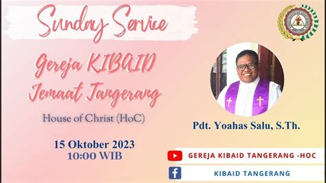 Live Streaming Ibadah Minggu Gereja Kibaid Jemaat Tangerang Hoc