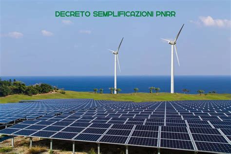 Decreto PNRR Ottime Novità Per Le Energie Rinnovabili