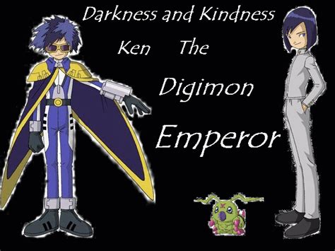 Darkness and Kindness, Ken the Digimon Emperor