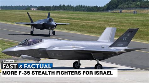 Fast And Factual Live Israel To Purchase F 35 Stealth Fighter Jets Worth