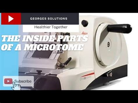 Revealing The Inside Parts Of A Microtome Youtube