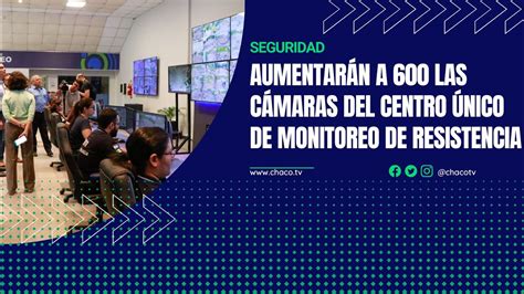 Aumentar N A Las C Maras Del Centro Nico De Monitoreo De