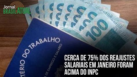 Cerca De Dos Reajustes Salariais Em Janeiro Foram Acima Do Inpc