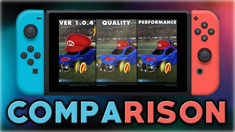 Rocket League Comparison Quality VS Performance Nintendo Switch