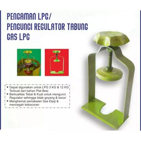 Jual Pengaman Gas LPG 3 Kg 12 Kg Pengunci Regulator Tabung Gas LPG