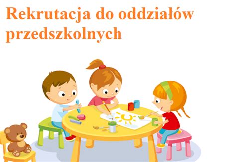 Rekrutacja Do Oddzia W Przedszkolnych Na Rok Szkolny