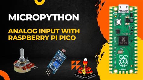 Analog Input With Raspberry Pi Pico Using Micropython Analog Read With Raspberry Pi Pico Youtube