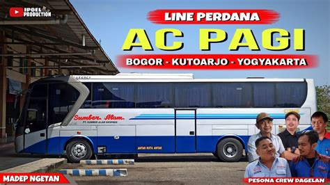 LINE PERDANA AC PAGI BOGOR KUTOARJO YOGYAKARTA Sumber Alam