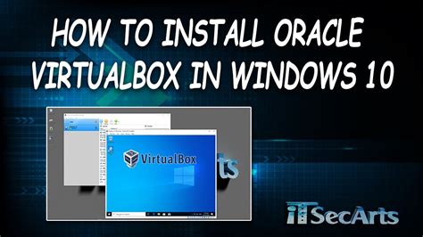 How To Install Oracle Virtualbox In Windows 10 Itsecarts Youtube