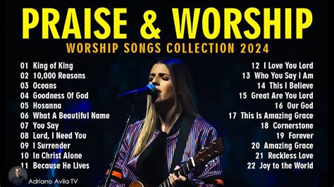 Playlist Hillsong Praise Worship Songs May 2024 Best Praise And