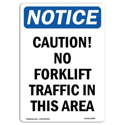 Signmission OSHA Notice Sign 18 Height Aluminum Caution No Forklift