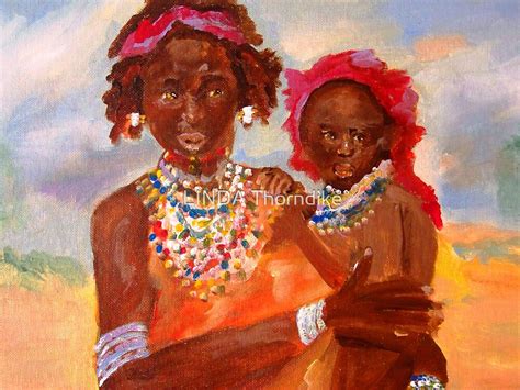 The African Mother And Child By Linda Thorndike Redbubble