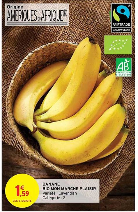 Promo Banane Bio Mon Marché Plaisir chez Intermarché Express