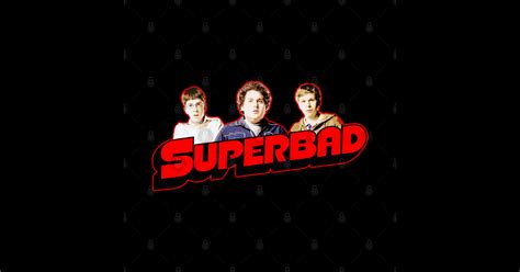 Superbad Superbad T Shirt Teepublic