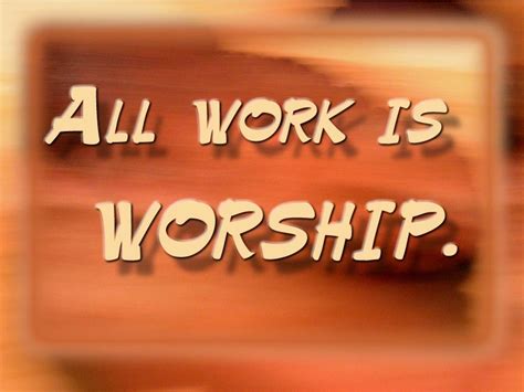 All Work is Worship : jesuslifetogether.com