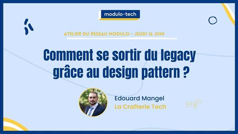 Comment se sortir du legacy grâce aux design patterns YouTube