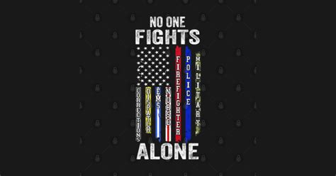 No One Fights Alone USA Flag Thin Line Military Police Nurse - No One ...