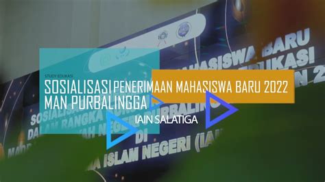 Iain Salatiga Sosialisasi Penerimaan Mahasiswa Baru Man