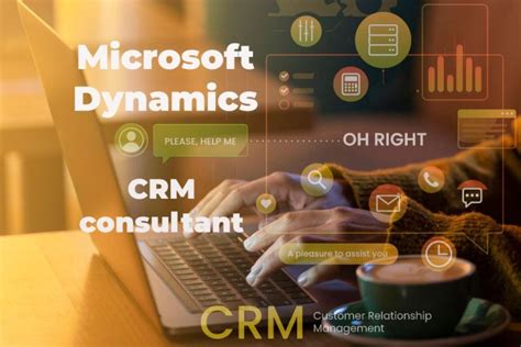 The Role Benefits Of Dynamics Crm Consultant Technoligent