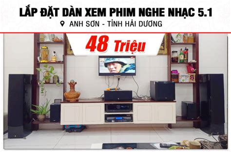 Lắp đặt dàn xem phim nghe nhạc 5 1 48tr cho anh Sơn tại Hải Dương