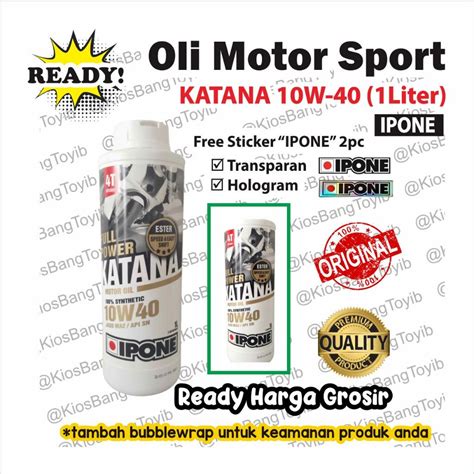 Jual Oli Mesin Motor Sport 4T IPONE Full Power KATANA 10w40 1Liter