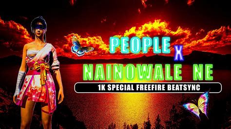 People X Nainowale Ne Free Fire Song Status Free Fire Status Ff