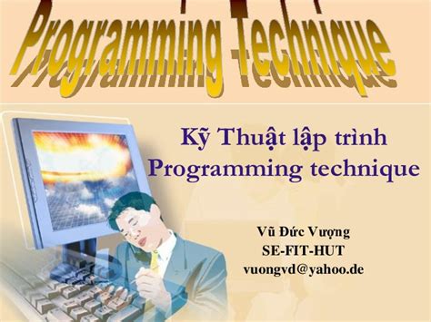 PDF Kỹ Thuật Lập Trình Đh Bách Khoa Hn Ths Vũ Đức Vượng Chuong01