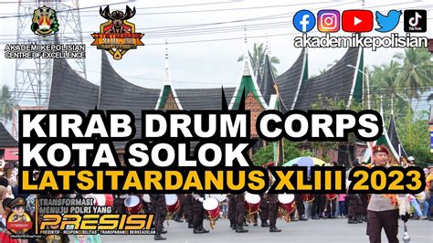 Kirab Drum Corps Cenderawasih Di Kota Solok Latsitardanus Xliii