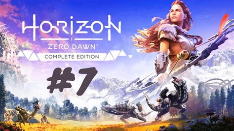 Horizon Zero Dawn Complete Edition 7 PS4 Pro YouTube