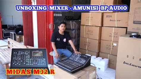 Unboxing Mixer Midas M R Amunisi Bp Audio Youtube